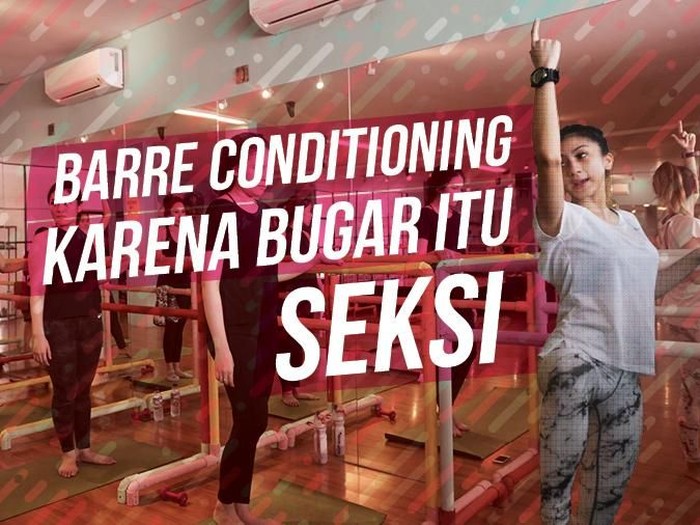 Banyak manfaat yang bisa didapat dari olahraga barre conditioning. Foto: Widiya Wiyanti/detikHealth Banyak manfaat yang bisa didapat dari olahraga barre conditioning. Foto: Widiya Wiyanti/detikHealth