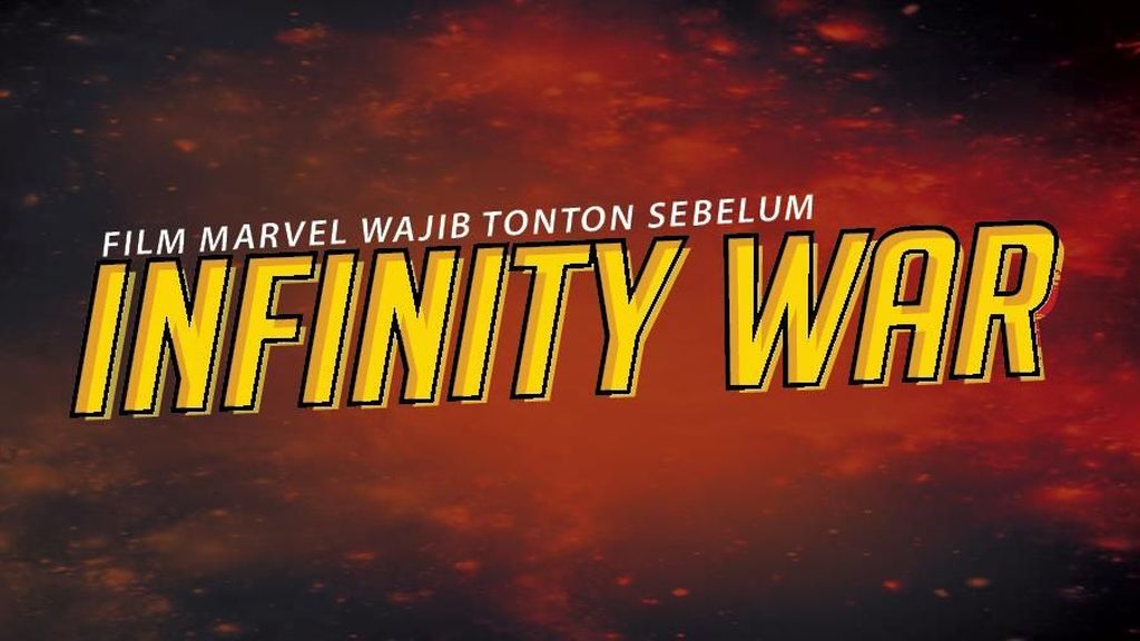 Film Marvel Ini Wajib Ditonton Sebelum Infinity War Film Marvel Ini Wajib Ditonton Sebelum Infin ity War