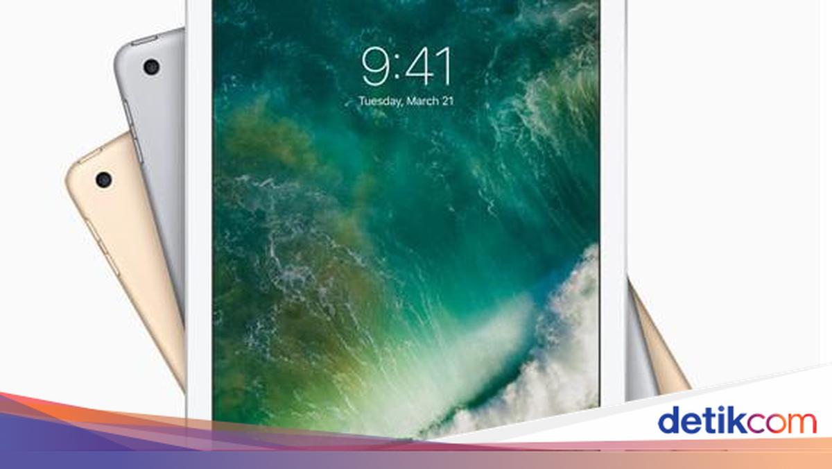 Apple Resmi Luncurkan iPad 9,7 Anyar, Harganya?
