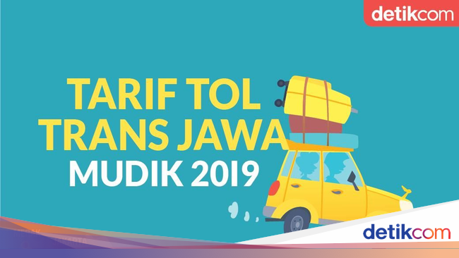 Menghitung Tarif Tol Trans Jawa untuk Mudik 2019