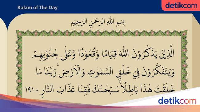 Al Quran Surat Ali Imran Ayat 191 Tak Ada Ciptaan Allah Swt Yang Sia Sia Al Quran Surat Ali Imran Ayat 191 Tak Ada Ciptaan Allah Swt Yang Sia Sia