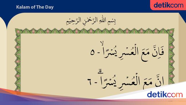 Surat Al Insyirah Ayat 5 6 Sesudah Kesulitan Ada Kemudahan