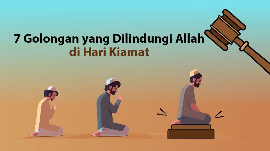 7 Golongan Manusia Yang Akan Mendapat Naungan Allah Di Hari Kiamat