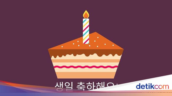 10 Ucapan Selamat Ulang Tahun dalam Bahasa Korea, Cocok ...