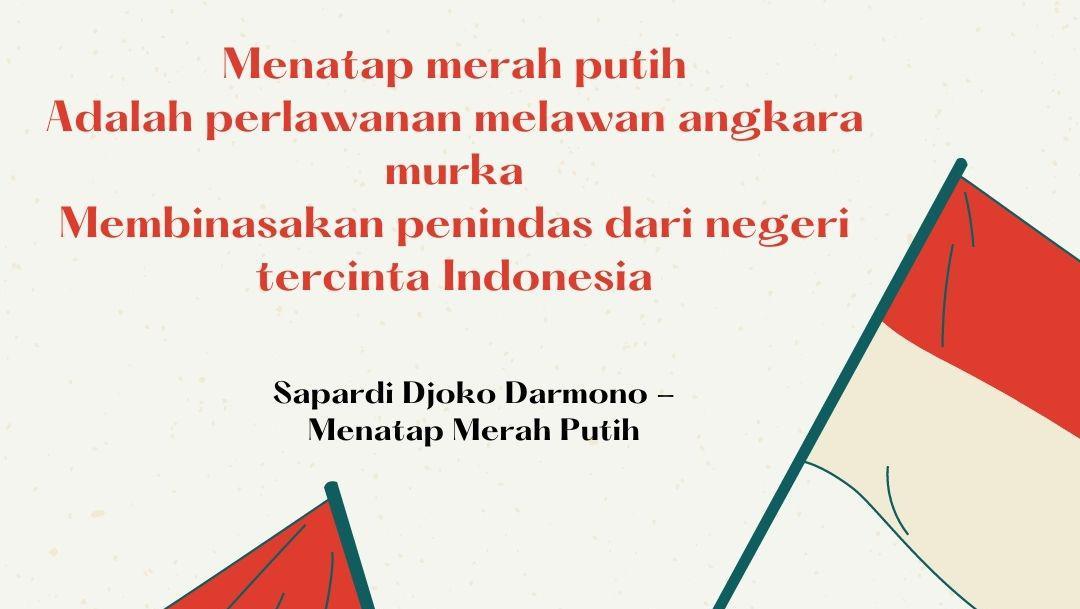 5 Puisi Kemerdekaan untuk Menyambut HUT Ke-76 RI