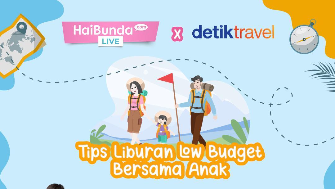 Tips Liburan Keluarga Low Budget Dan Anti Tekor