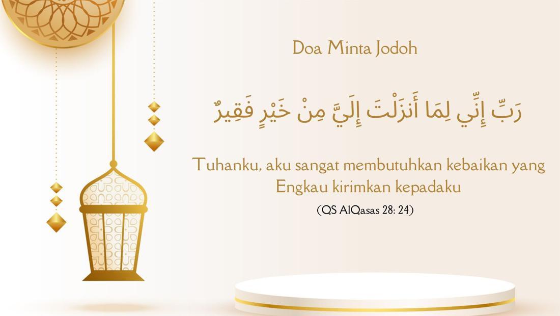 5 Doa Minta Jodoh Yang Baik, Yuk! Amalkan Buat Jomblo Yang Ingin Nikah