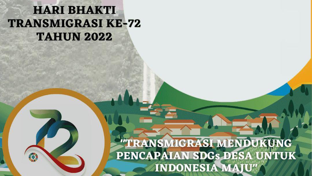 Twibbon Hari Bhakti Transmigrasi 2022, Cara Pakai Dan Serba-serbinya