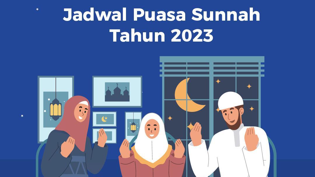 Catat! Jadwal Puasa Sunnah Selama 2023