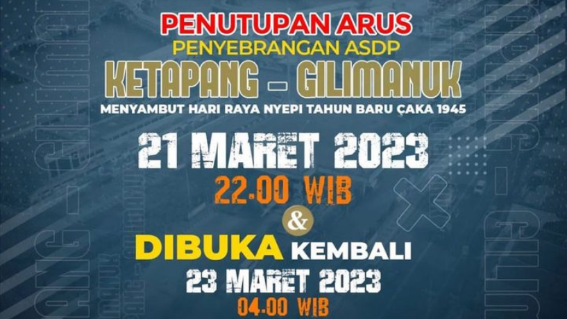 Info Penutupan Penyeberangan Ketapang-Gilimanuk Saat Nyepi 2023