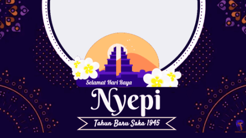 30 Twibbon Hari Raya Nyepi 2023: Link Download Dan Cara Pakai