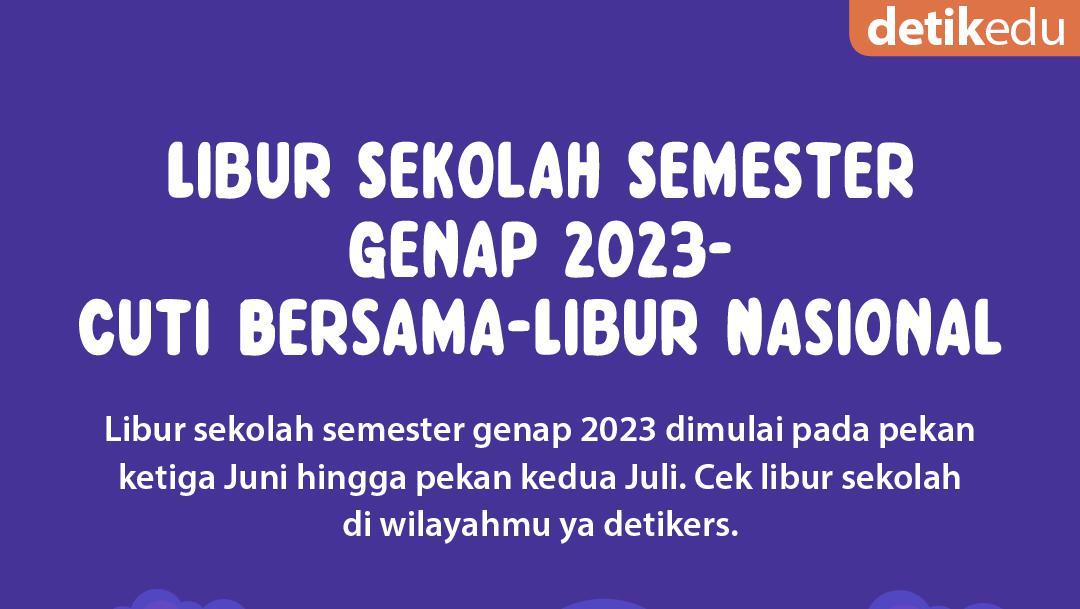 Infografis: Jadwal Libur Sekolah Semester Genap 2023-Cuti Bersama-Libur ...