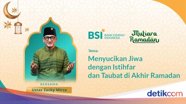 Sucikan Jiwa dengan Istighfar dan Taubat di Akhir Ramadan Sucikan Jiwa dengan Istighfar dan Taubat di Akhir Ramadan