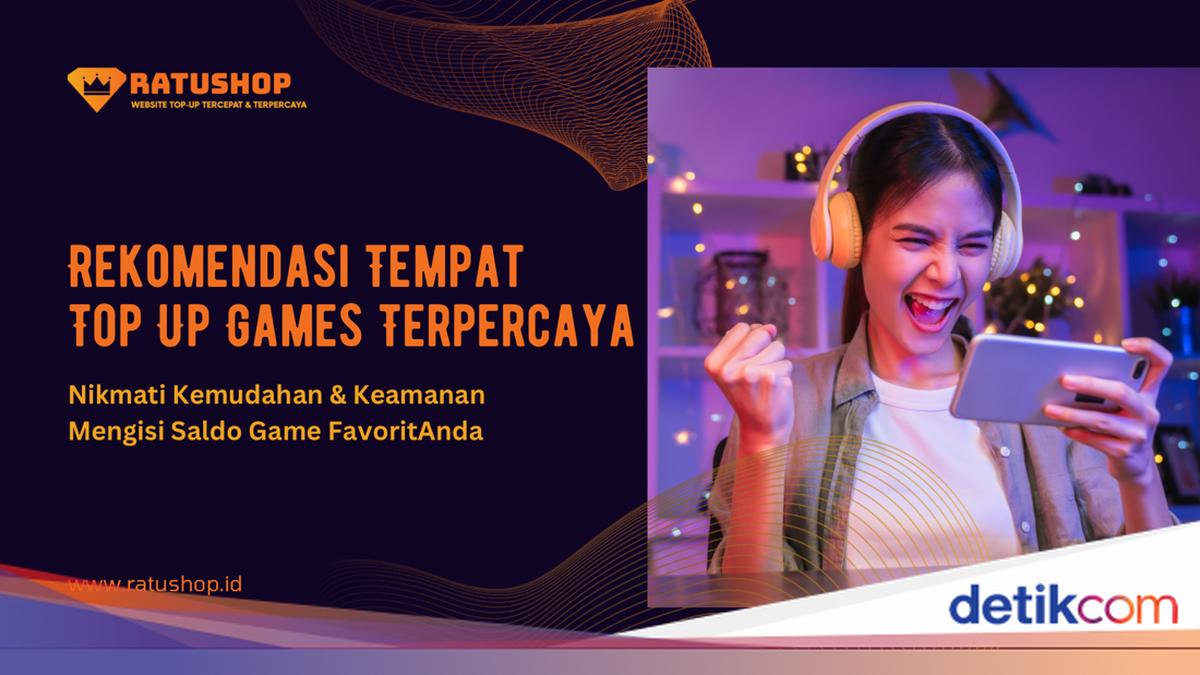 Rekomendasi Tempat Top Up Games, Mudah & Aman buat Isi Saldo Game Favorit