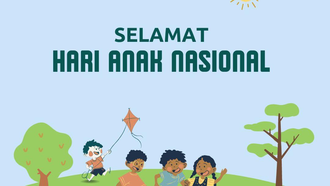 70 Ucapan Selamat Hari Anak Nasional 2023 Inspratif Dan Keren Untuk Caption