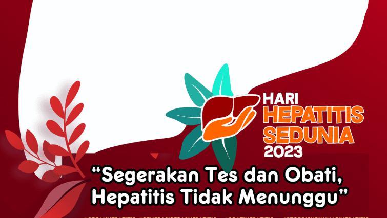 15 Twibbon Hari Hepatitis Sedunia 2023 Untuk Peringatannya 28 Juli