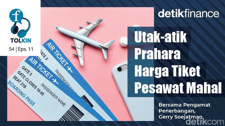 Podcast: Kapan Harga Tiket Pesawat Bisa Murah Lagi?