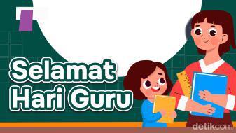 50 Ucapan Selamat Hari Guru Nasional 25 November 2023, Yuk Bagikan Di Medsos!