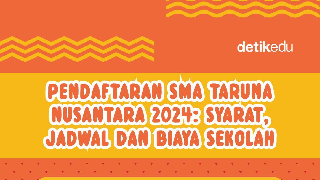 Infografis: Pendaftaran SMA Taruna Nusantara 2024, Syarat Hingga Biayanya