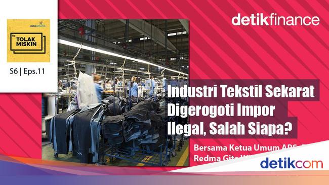 Podcast: Sekarat Industri Tekstil Butuh Tangan Dingin Jokowi
