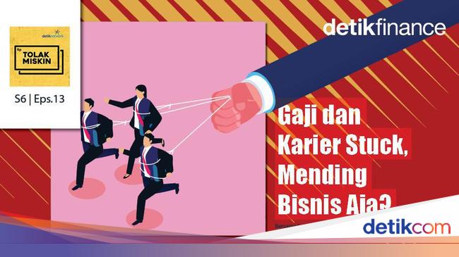 Podcast: Karier Stuck, Waktunya Banting Setir Jadi Pengusaha?