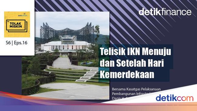 Podcast: Telisik IKN Menuju dan Setelah Hari Kemerdekaan