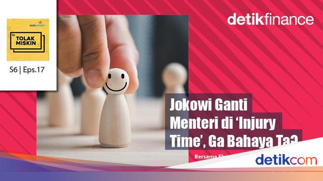 Podcast: Menerka Siasat Jokowi Ganti Menteri di \'Injury Time\'