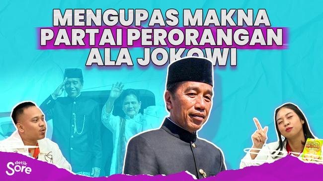 Mengupas Makna Partai Perorangan ala Jokowi