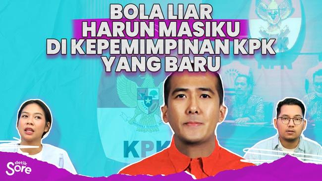 Bola Liar Harun Masiku di Kepemimpinan KPK yang Baru