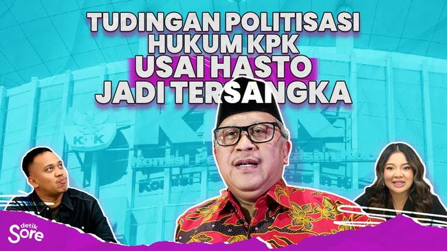 Tudingan Politisasi Hukum KPK Usai Hasto Jadi Tersangka