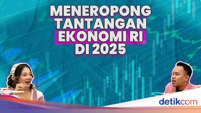 Meneropong Tantangan Ekonomi RI di 2025