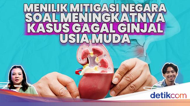 Menilik Mitigasi Negara Soal Meningkatnya Kasus Gagal Ginjal Usia Muda