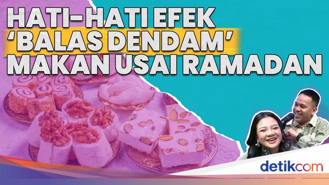 Hati-Hati Efek 'Balas Dendam' Makan Usai Ramadan