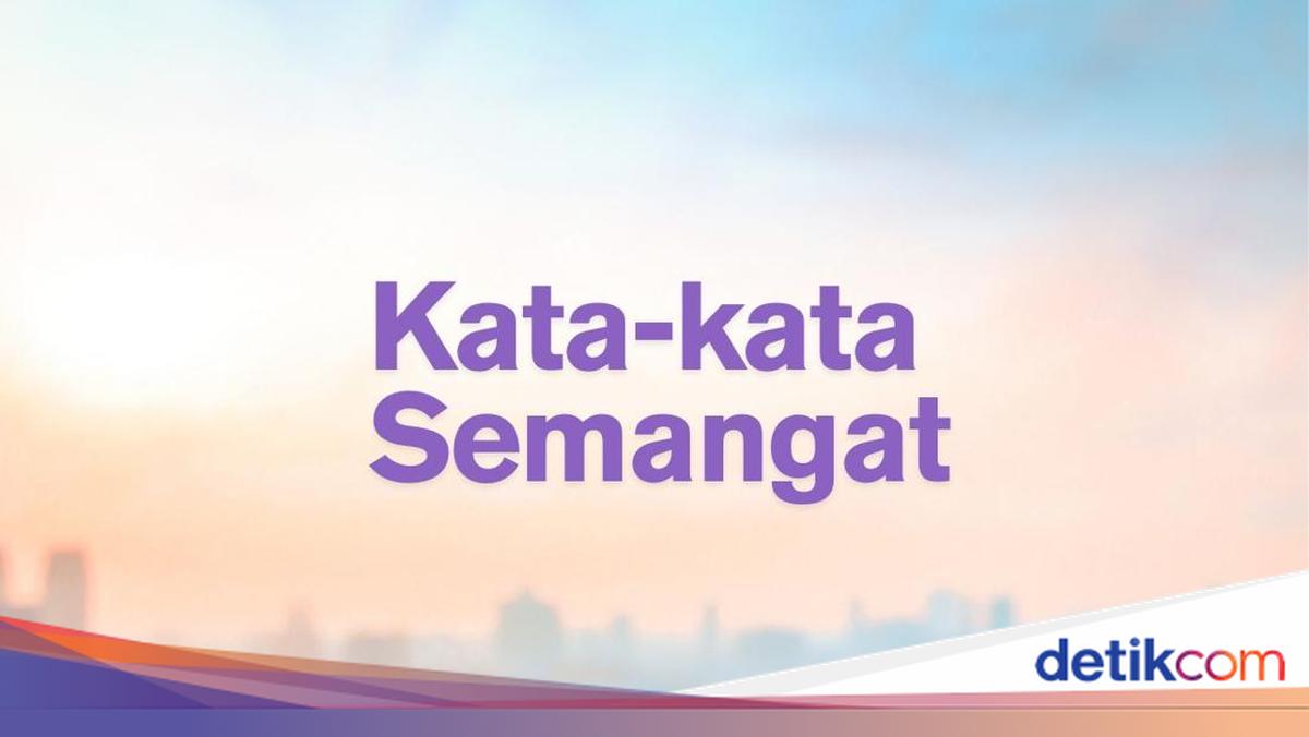 50 Kata-kata Semangat Pagi, Biar Bangkit dan Makin Produktif