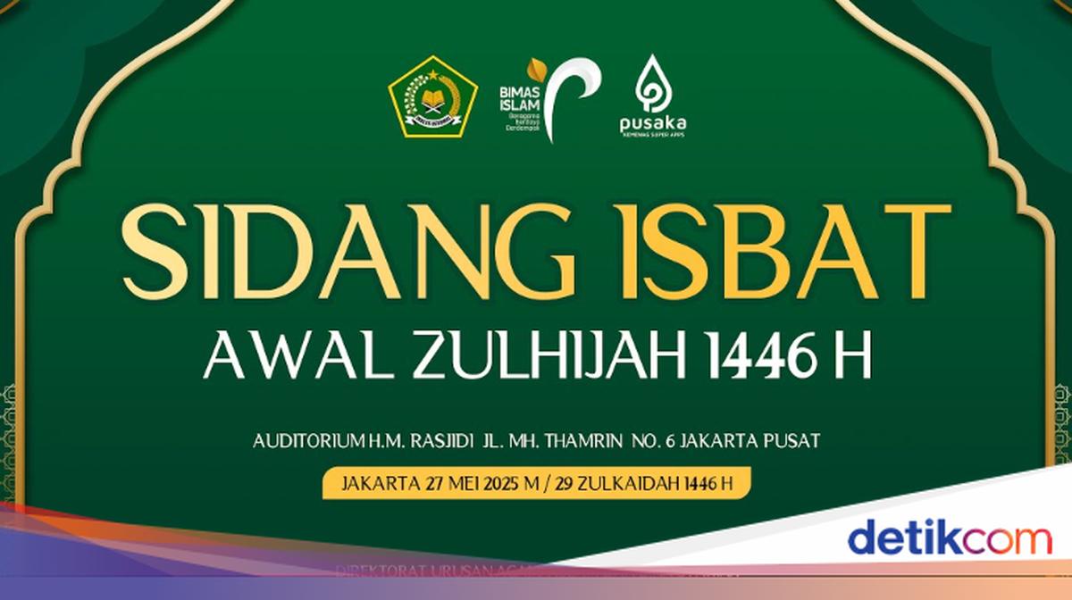 Isi Rundown Hari Ini Sidang Isbat 1 Dzulhijjah 2025, Ini Rundown dan Link Pantau ...