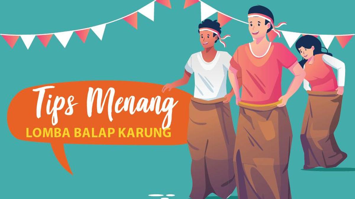 Infografis: Resep Jitu Menang Lomba Balap Karung, Strategi Start hingga Teknik Meloncat