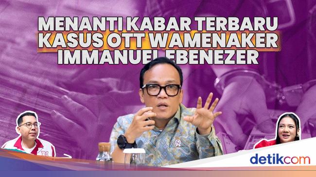 Menanti Kabar Terbaru Kasus OTT Wamenaker Immanuel Ebenezer