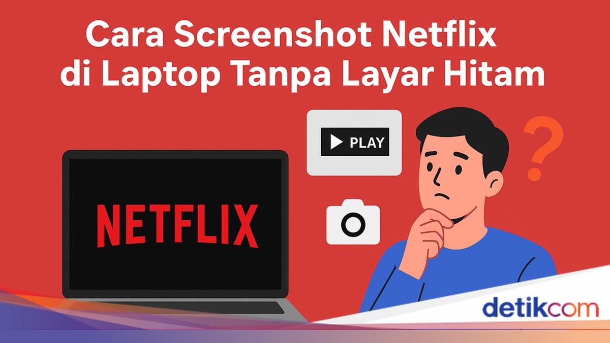 3 Cara Screenshot Netflix di Laptop Tanpa Layar Hitam, Mudah Dicoba