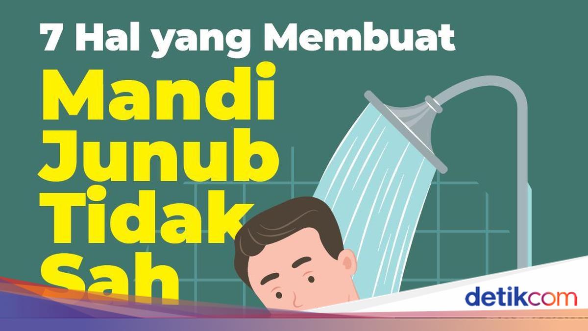 7 Hal yang Membuat Mandi Junub Tidak Sah