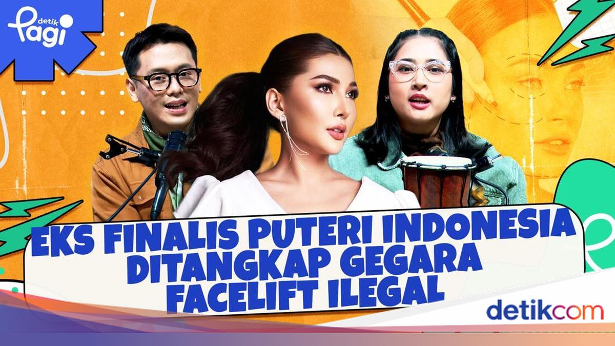 Eks Finalis Puteri Indonesia Ditangkap gegara Facelift Ilegal