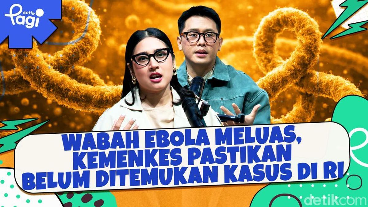 Wabah Ebola Meluas, Kemenkes Pastikan Belum Ditemukan Kasus di RI
