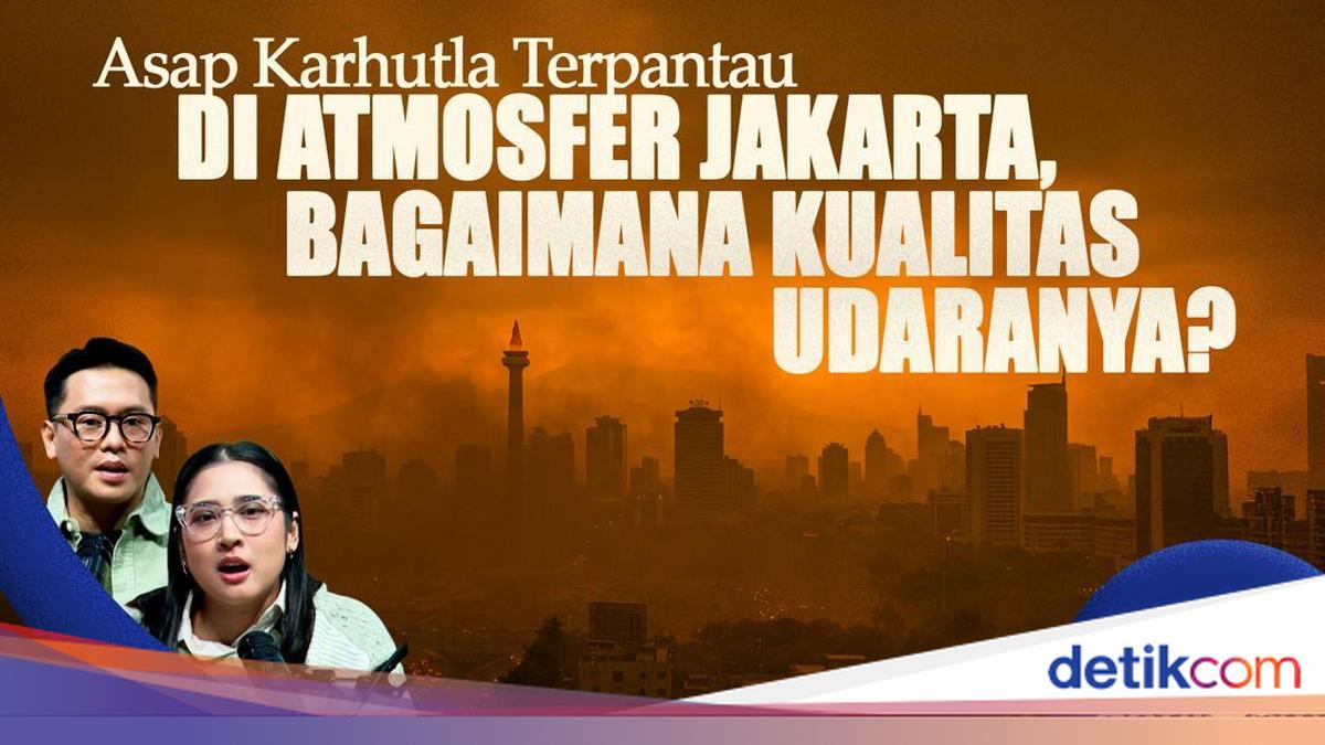 Asap Karhutla Terpantau di Atmosfer Jakarta, Bagaimana Kualitas Udaranya?