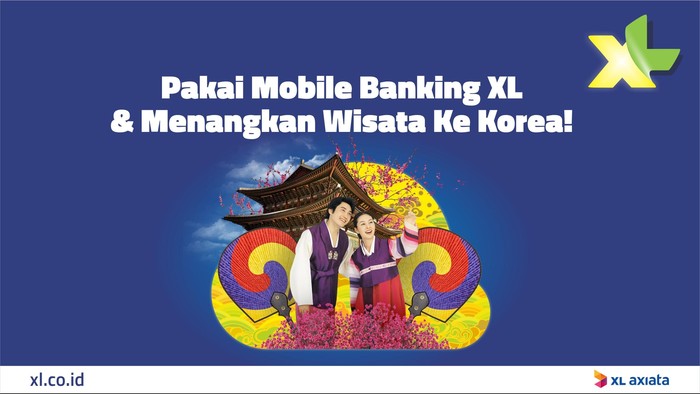 Transaksi Lewat Fitur Perbankan XL, Berhadiah Wisata ke Korea