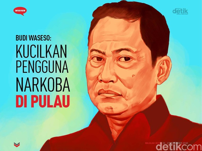 Budi Waseso: Kucilkan Pengguna Narkoba di Pulau
