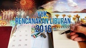 Rencana Liburan 2016