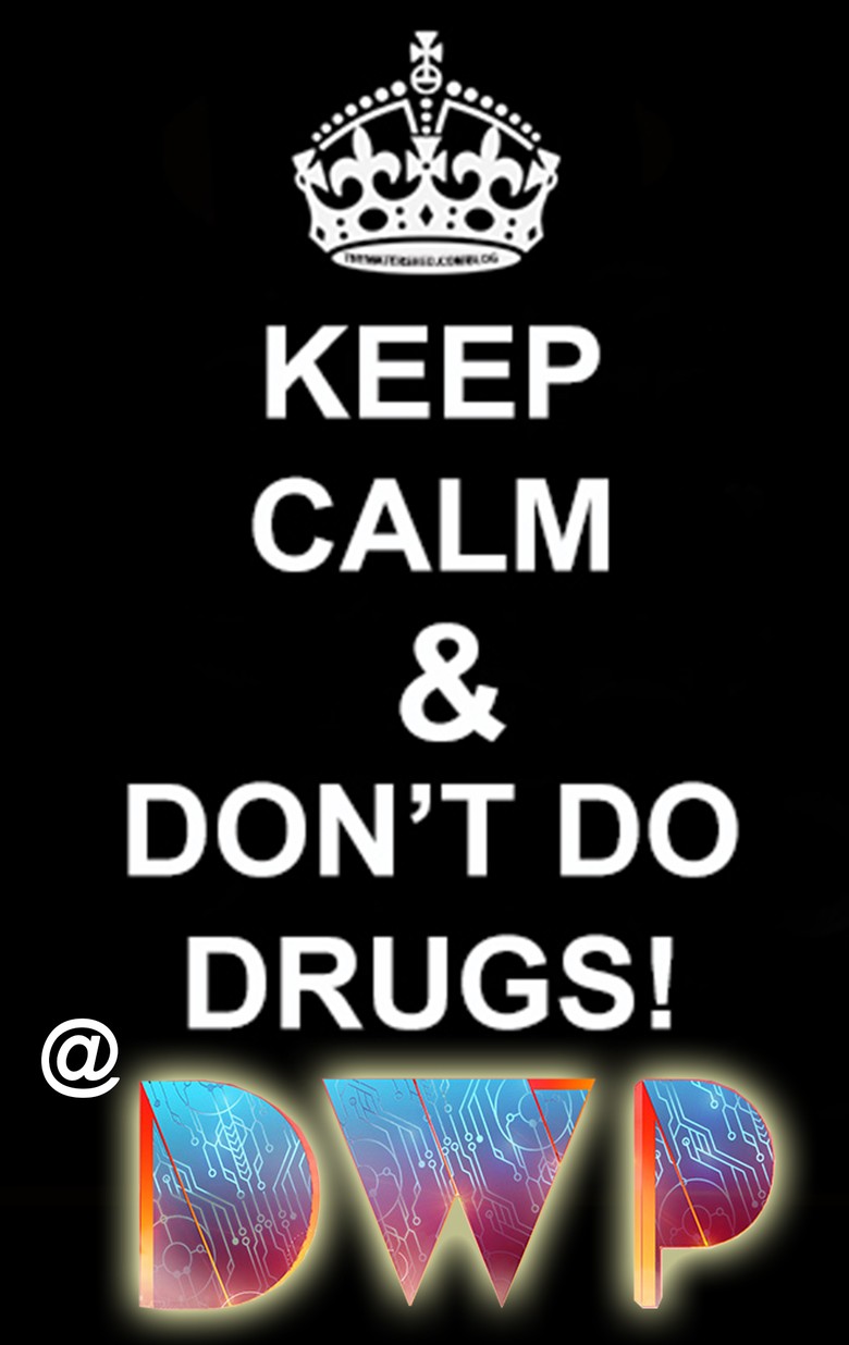 Keep Calm and Don't Do Drugs di DWP 2015!