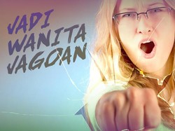 Jadi Wanita Jagoan