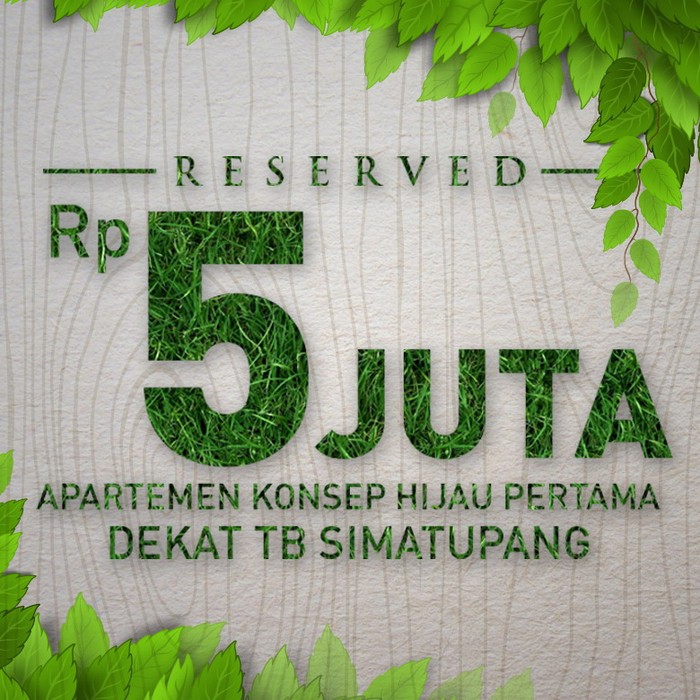 Apartemen Konsep Hijau Pertama dekat Kawasan TB Simatupang.. #KurangApaCoba?