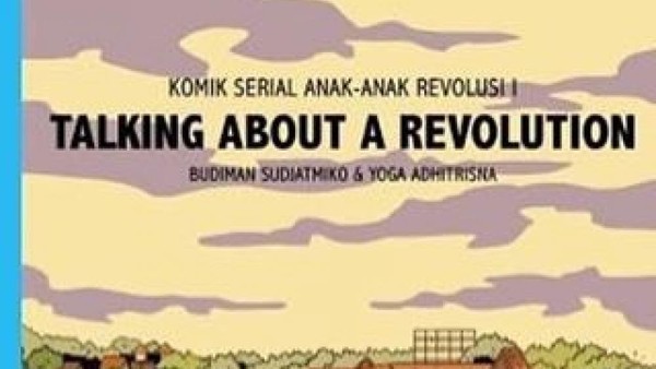 Budiman Sudjatmiko Rilis Komik Serial Anak-anak Revolusi Budiman Sudjatmiko Rilis Komik Serial Anak-anak Revolusi