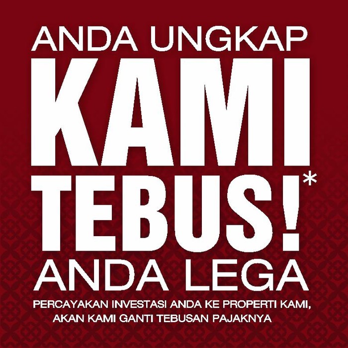 Anda Ungkap, Kami Tebus, Anda Lega